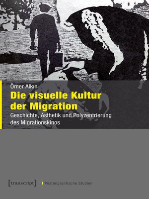 cover image of Die visuelle Kultur der Migration